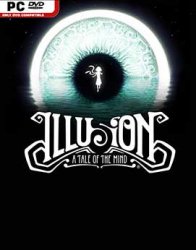 Illusion: A Tale of the Mind (2018/Лицензия) PC