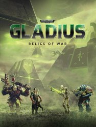 Warhammer 40,000: Gladius - Relics of War (2018) (RePack от селезень) PC