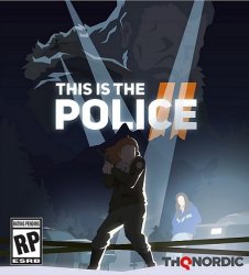 This Is the Police 2 (2018) (RePack by MAXSEM) PC