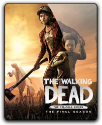 The Walking Dead: The Final Season - Episode 1-4 (2018) (RePack от SpaceX) PC