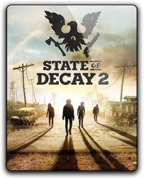 State of Decay 2 (2018) (RePack от qoob) PC