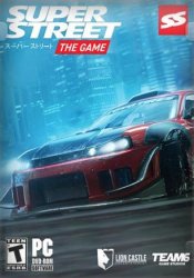 Super Street: The Game (2018/Лицензия) PC