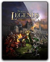 Stronghold Legends: Steam Edition (2009) (RePack от qoob) PC