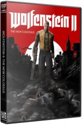 Wolfenstein II: The New Colossus (2017/Лицензия) PC