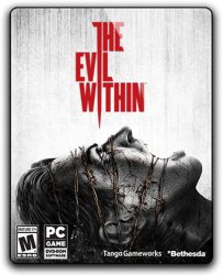 The Evil Within - Bundle (2014) (RePack от Wanterlude) PC