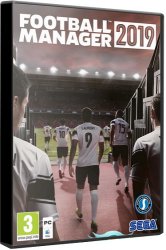 Football Manager 2019 (2018) (RePack от xatab) PC