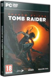 Shadow of the Tomb Raider (2018) (RePack от xatab) PC