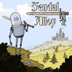 Feudal Alloy (2019/Лицензия) PC