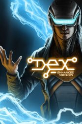 Dex: Enhanced Edition (2015) (RePack от SpaceX) PC