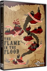 The Flame in the Flood (2016) (RePack от R.G. Механики) PC