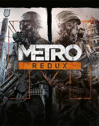 Metro Redux: Dilogy (2014) (RePack от FitGirl) PC