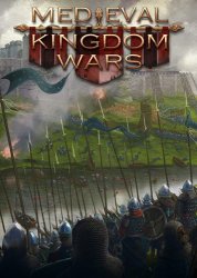 Medieval Kingdom Wars (2018/Лицензия) PC