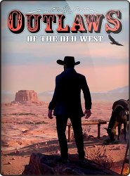 Outlaws of the Old West (2019/RePack) PC