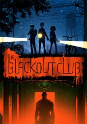 The Blackout Club (2019) (RePack от FitGirl) PC