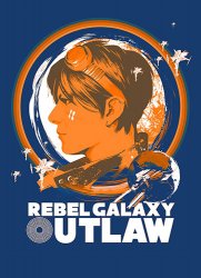 Rebel Galaxy Outlaw (2019) (RePack от FitGirl) PC