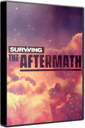 Surviving the Aftermath: Ultimate Colony Edition (2021/Лицензия) PC