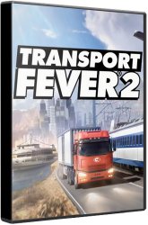 Transport Fever 2: Deluxe Edition (2019) (RePack от Chovka) PC