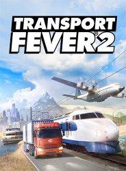 Transport Fever 2: Deluxe Edition (2019) (RePack от FitGirl) PC