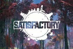 Симулятор Satisfactory возвращается в Steam