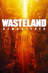 Wasteland Remastered (2020/Лицензия) PC