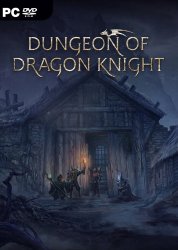 Dungeon Of Dragon Knight (2019) (RePack от SpaceX) PC