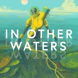 In Other Waters (2020/Лицензия) PC