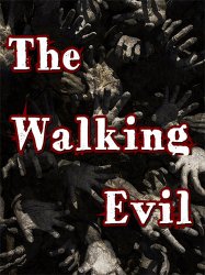 The Walking Evil (2020) (RePack от FitGirl) PC