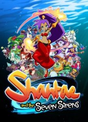 Shantae and the Seven Sirens (2020/Лицензия) PC