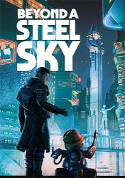 Beyond a Steel Sky: Aspiration Day Collection (2020) (RePack от FitGirl) PC