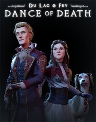 Dance of Death: Du Lac & Fey. Directors Cut - Deluxe Edition (2019) (RePack от FitGirl) PC