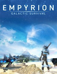 Empyrion: Galactic Survival - Complete Edition (2020) (RePack от FitGirl) PC