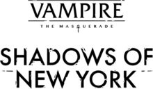 Vampire: The Masquerade Shadows of New York (2020/Лицензия) PC