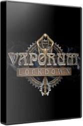 Vaporum: Lockdown (2020) (RePack от xatab) PC