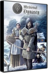 Medieval Dynasty: Ultimate Edition (2021) (RePack от dixen18) PC