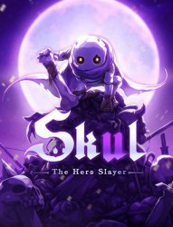 Skul: The Hero Slayer (2021/Лицензия) PC