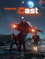 Orange Cast: Sci-Fi Space Action Game (2021) (RePack от xatab) PC