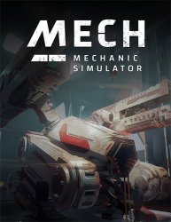 Mech Mechanic Simulator (2021) (RePack от FitGirl) PC