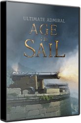 Ultimate Admiral: Age of Sail (2021) (RePack от Chovka) PC