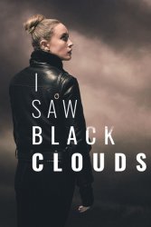 I Saw Black Clouds (2021/Лицензия) PC