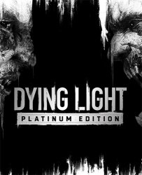 Dying Light: Platinum Edition (2016) (RePack от FitGirl) PC