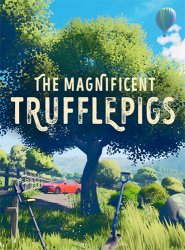 The Magnificent Trufflepigs (2021) (RePack от FitGirl) PC