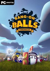 Bang-On Balls: Chronicles (2021) (RePack от Pioneer) PC