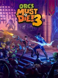 Orcs Must Die! 3: Complete Bundle (2021) (RePack от FitGirl) PC