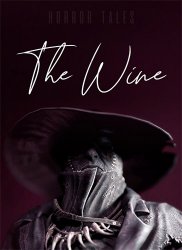 Horror Tales: The Wine (2021) (RePack от Chovka) PC