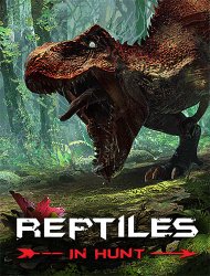 Reptiles: In Hunt (2021) (RePack от FitGirl) PC