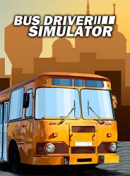 Bus Driver Simulator (2019) (RePack от FitGirl) PC