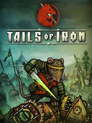 Tails of Iron (2021) (RePack от Wanterlude) PC