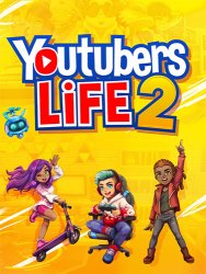 Youtubers Life 2 (2021) (RePack от Chovka) PC