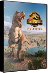 Jurassic World Evolution 2 - Premium Edition (2022) (RePack от Chovka) PC