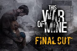 This War of Mine должна появиться на платформах последнего поколения